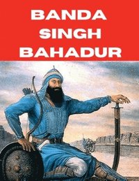 bokomslag Banda Singh Bahadar