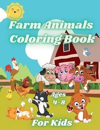 bokomslag Farm Animals Coloring Book for Kids Ages 4-8