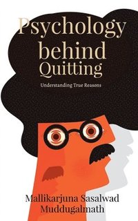 bokomslag Psychology behind Quitting