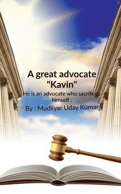 A great advocate &quot;Kavin&quot; 1