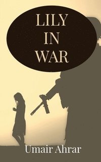 bokomslag Lily in War