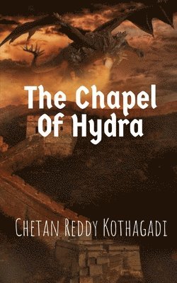 Chetan Kothagadi, Kothagadi,Chetan - Chapel Of Hydra, Häftad