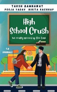 bokomslag High School Crush