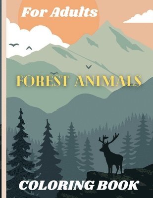 Forest Animals Coloring Book For Adults 1