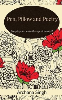 bokomslag Pen, pillow and poetry