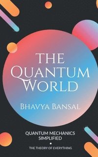 bokomslag The Quantum World