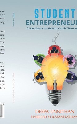 bokomslag Student Entrepreneurs: A Handbook on How to Catch Them Young