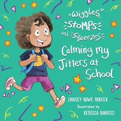 Wiggles, Stomps, and Squeezes