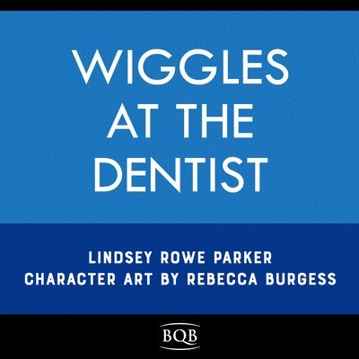 Wiggles, Stomps, and Squeezes: Calming My Jitters at the Dentist: Volume 3 1