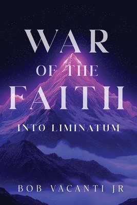 bokomslag War of the Faith: Into Liminatum