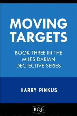 Moving Targets: Volume 3