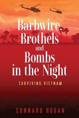 Barbwire, Brothels and Bombs in the Night 1