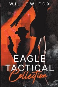 bokomslag Eagle Tactical Collection