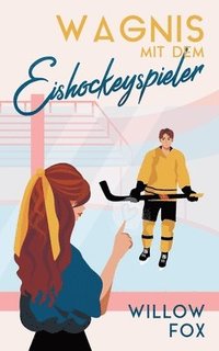 bokomslag Wagnis mit dem Eishockeyspieler