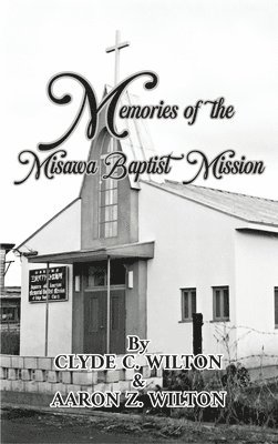 bokomslag Memories of the Misawa Baptist Mission