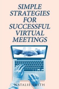 bokomslag Simple Strategies for Successful Virtual Meetings