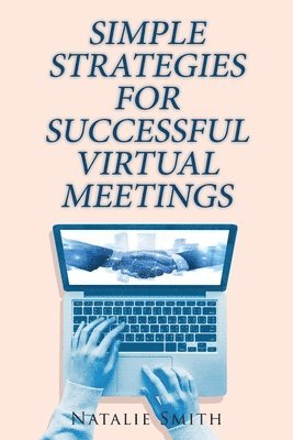 bokomslag Simple Strategies for Successful Virtual Meetings