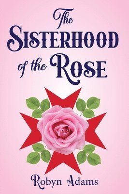 Sisterhood of the Rose 1