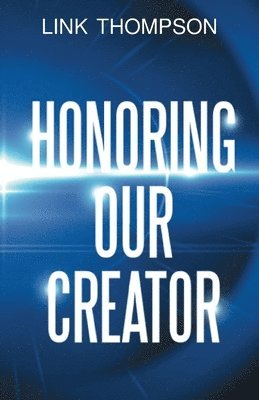 Link Thompson - Honoring Our Creator, Häftad. Tillgänglighet: Lägg i varukorg