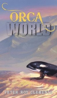 bokomslag Orca World