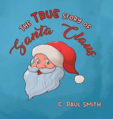 bokomslag The True Story of Santa Claus