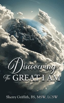 bokomslag Discovering The GREAT I AM