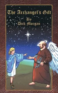 bokomslag Archangel's Gift