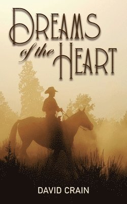 Dreams of the Heart