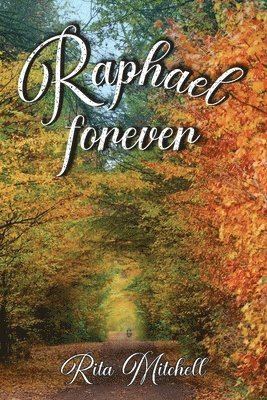 Rita Mitchell - Raphael Forever, Häftad