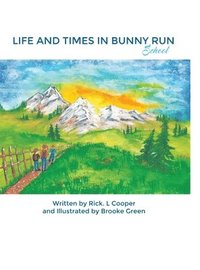 bokomslag Life and Times in Bunny Run