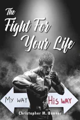 The Fight For Your Life 1