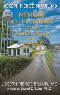 bokomslag His Life Journey on The Gravel Road and Beyond