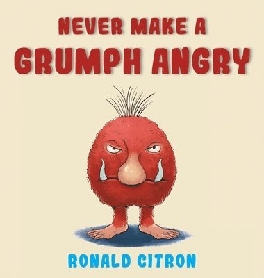 bokomslag Never make a Grumph Angry