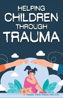 bokomslag Helping Children Through Trauma