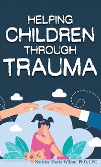 bokomslag Helping Children Through Trauma