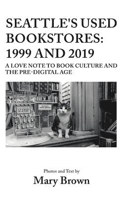 Seattle's Used Bookstores - 1999 and 2019 1