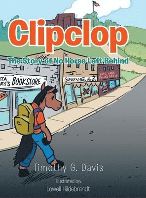 Timothy G Davis, Timothy G. Davis, G. Davis, Timothy - Clipclop, Inbunden