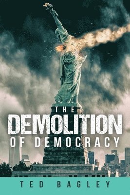 Demolition of Democracy
