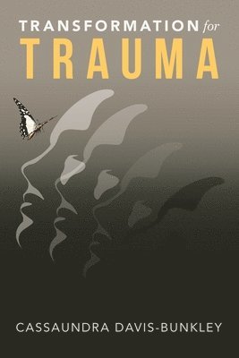 Transformation for Trauma 1