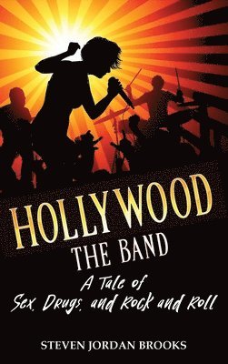 bokomslag Hollywood The Band