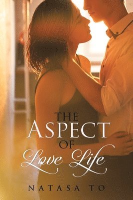 The Aspect of Love Life 1