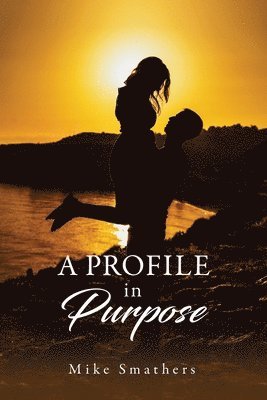 A Profile in Purpose 1