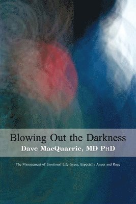 Blowing Out The Darkness 1
