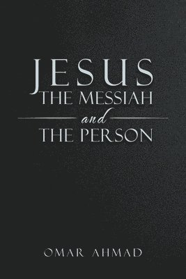 bokomslag Jesus The Messiah and The Person