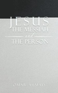 bokomslag Jesus The Messiah and The Person