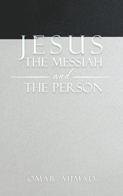 bokomslag Jesus The Messiah and The Person