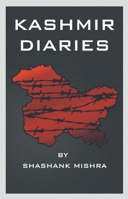 Shashank Mishra, Mishra,Shashank - Kashmir Diaries, Häftad