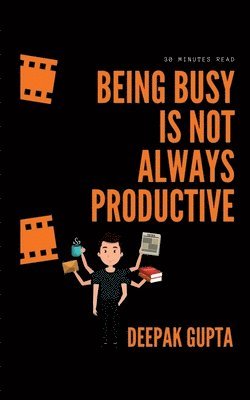 bokomslag Being Busy Is Not Always Productive