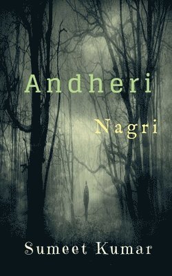 Sumeet Kumar, Kumar,Sumeet - Andheri Nagri, Häftad