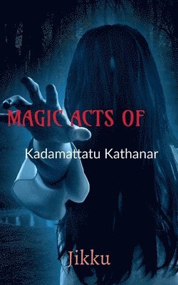 MAGIC ACTS OF Kadamattathu Kathanar 1